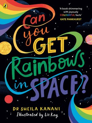 cover image of Can You Get Rainbows in Space?